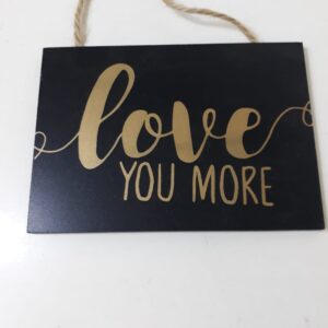 WOODEN DECO HANGING LOVE YOU MORE 17X12C